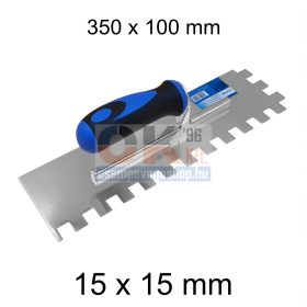   Bautool fogazott glettvas gumírozott soft nyél 15×15 mm 350×100 mm (b3824015)